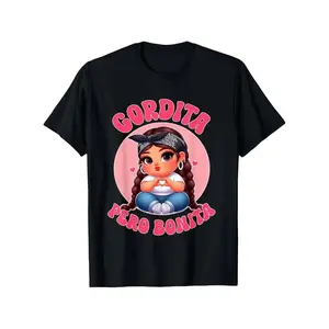Summer t Shirts Gordita Pero Bonita- Latina Chingona Mujer Chicana-Chula Cotton T-shirt - Perfect Christmas or Valentine'S Gift for Men and Women