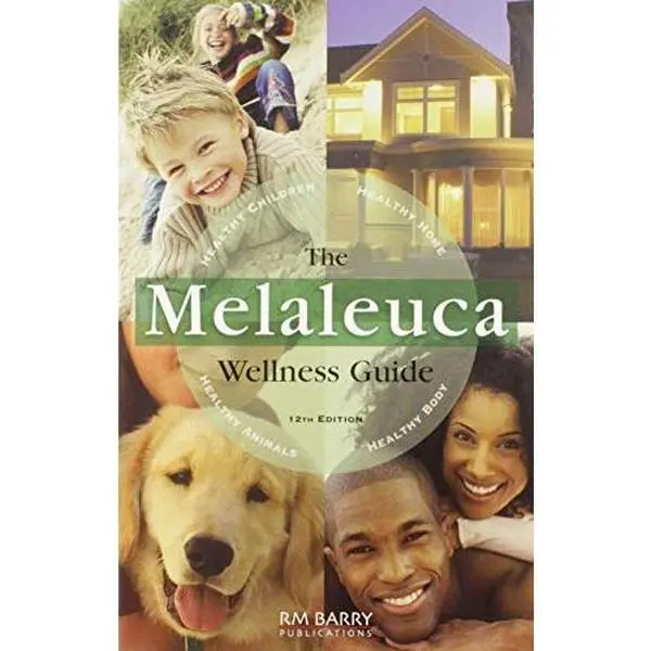 USED-The Melaleuca Wellness Guide, 12th Edition by RM Barry Publications (Paperback)