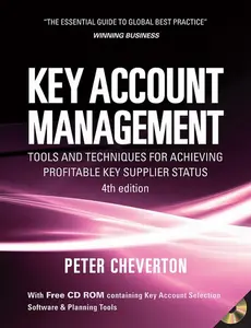 USED-Key Account Management: Tools and Techniques for Achieving Profitable Key Supplier Status (Key Account Management: Tools & Techniques for Achieving Profitable) by Peter Cheverton (Paperback)