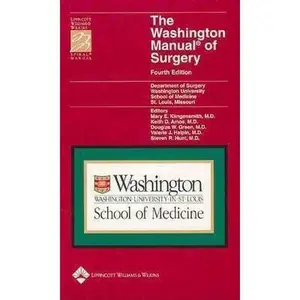 USED-The Washington Manual Of Surgery: Department Of Surgery, Washington University School Of Medicine, St. Louis, Missouri by Klingensmith, Mary E., M.D. (Paperback)
