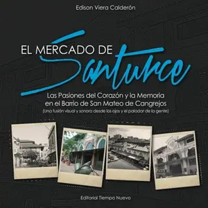 USED-El mercado de Santurce: Las pasiones del corazon y la memoria en el Barrio de San Mateo de Cangrejos (Spanish Edition) by Edison Viera-Calderon (Paperback)