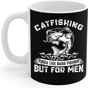 Catfish Lover Mug Catfishing Kinda Like Bass Fishing Fisherman Gift Coffee Mug 11oz
