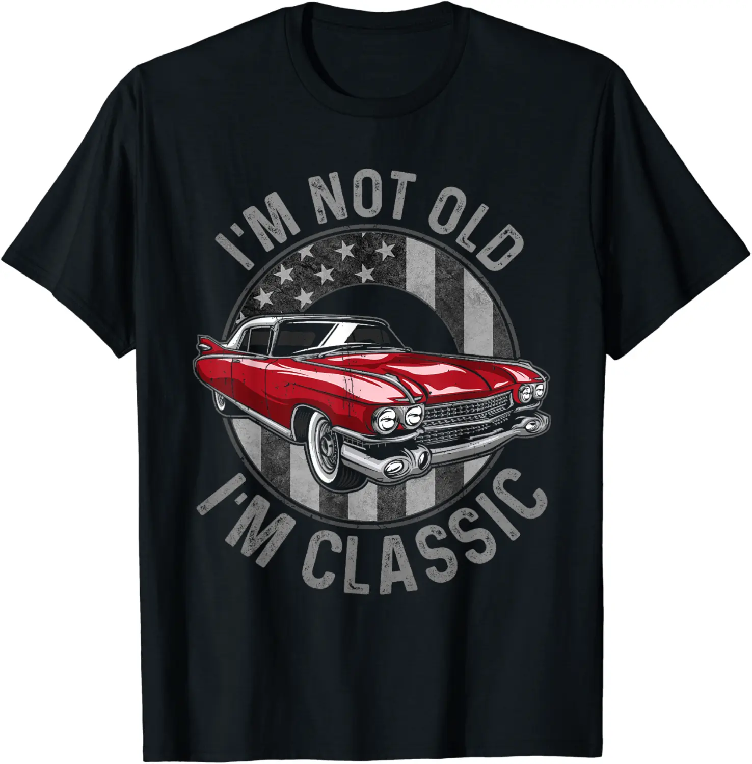 I'm Not Old I'm Classic Red Classic for Men Womens Adult T-Shirt - Bernadetab Shop 60B0CQZBXC5H