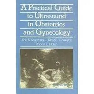 USED-A Practical Guide to Ultrasound in Obstetrics and Gynecology by Eric E. Sauerbrei (Paperback)