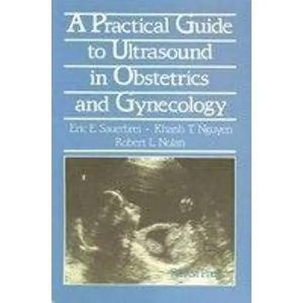 USED-A Practical Guide to Ultrasound in Obstetrics and Gynecology by Eric E. Sauerbrei (Paperback)