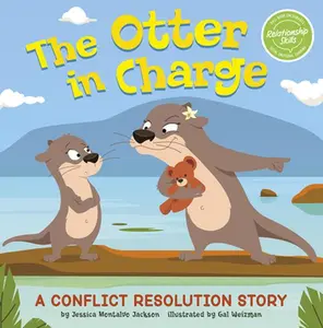 USED-The Otter in Charge: A Conflict Resolution Story by Jackson, Jessica Montalvo (Hardcover)