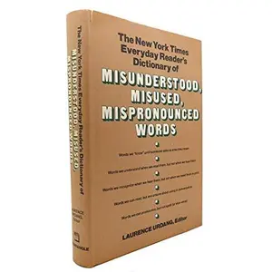 USED Book - The New York Times Everyday Reader's Dictionary of Misunderstood, Misused, Mispronounced Words. by Urdang, Laurence, ed. (Unknown) - unknown