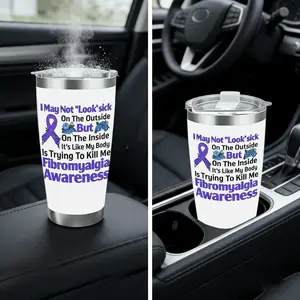 Fibromyalgia Awareness: I Might Appear Healthy Externally, But Internally It'S a Different Story. This Travel Cup Is Perfect for Car Use, Featuring a Double Wall for Insulation, a Unique Design, And Spill Resistance