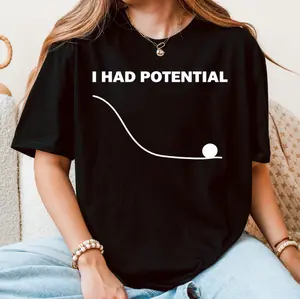I Had Potential Funny Science Graphic Tee Space Alien BookTok Aesthetic