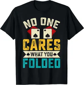 Casual Round Neck Shortsleeve Fashion Cotton Graphic Tees Streetwear No One Cares What You Folded T-Shirt