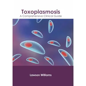 USED-Toxoplasmosis: A Comprehensive Clinical Guide (Hardcover)