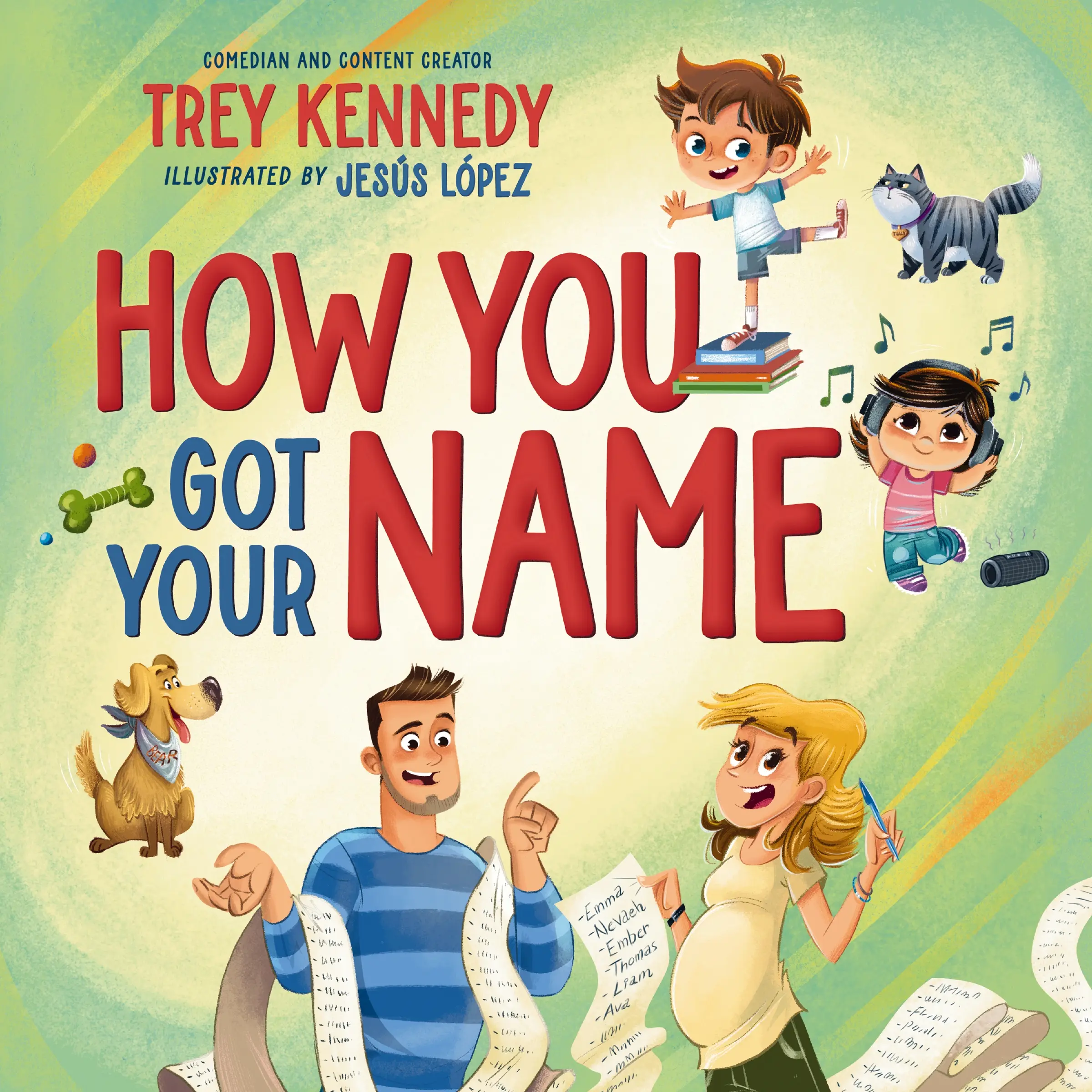 How You Got Your Name by Trey Kennedy||Jesus Lopez [Hardback Book]