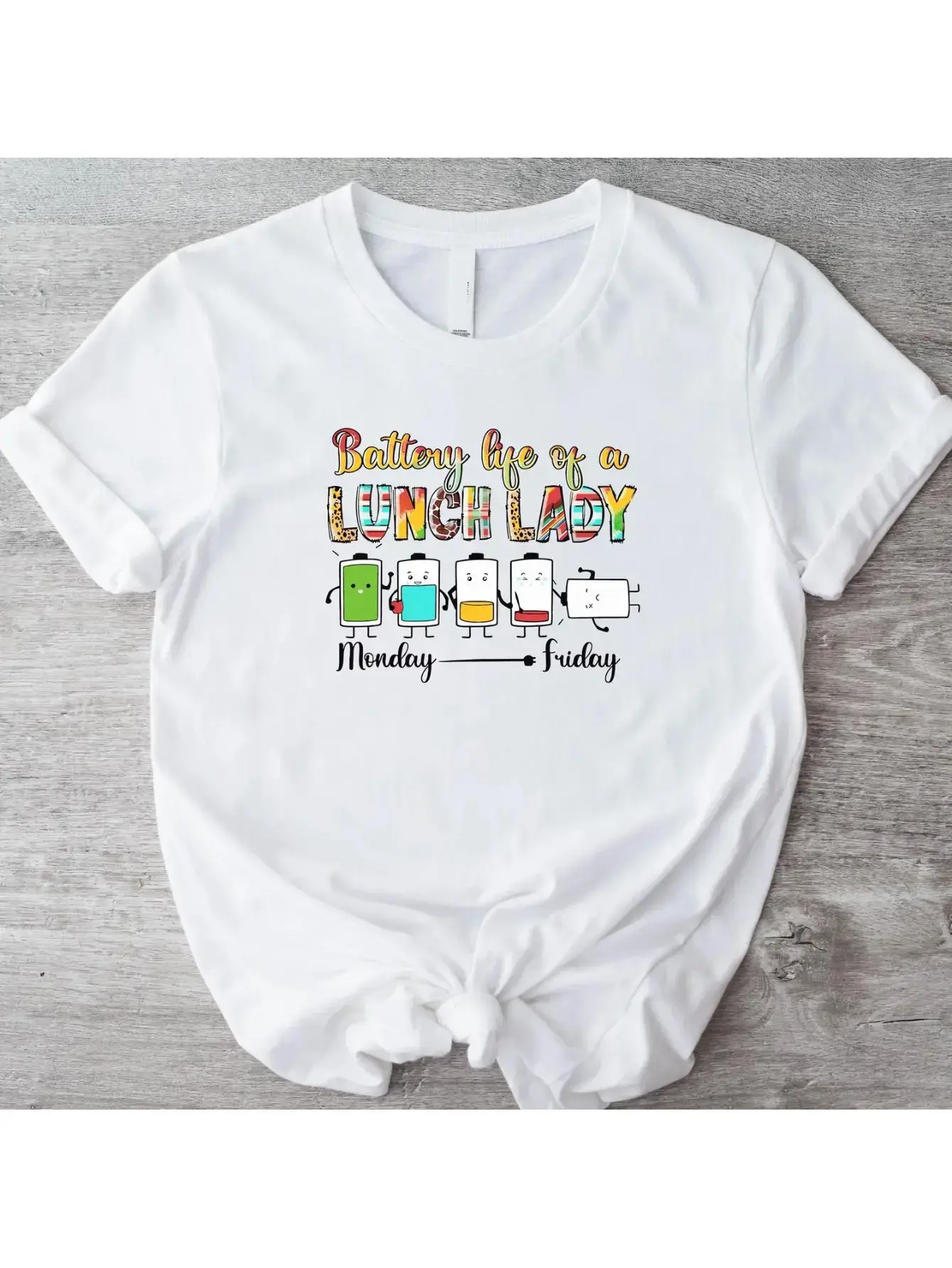 Battery Life Of A Lunch Lady Cotton T-shirt Funny Lunch Lady T-shirt Food Services Worker Tee Cafeteria Squad Tee Lunch Ladies Gift T-shirt School Cook T-shirt