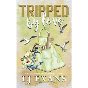 USED-Tripped by Love: A Friends-to-lovers, Small-town Romance by Evans, Lj (Paperback)