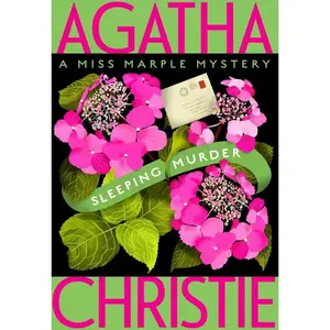 Sleeping Murder: Miss Marple's Last Case (Miss Marple Mysteries: Volume Number 12) by Agatha Christie [Paperback Book]