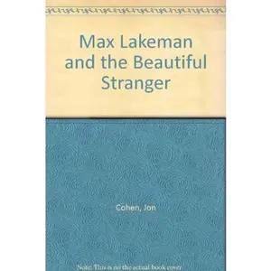 USED-Max Lakeman and the Beautiful Stranger by Jon Cohen (Paperback)