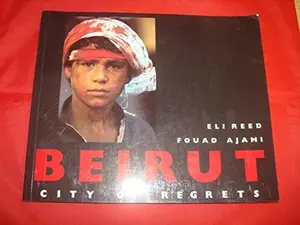 USED-Beirut: City of Regrets by Eli Reed (Paperback)