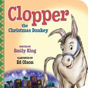 USED Book - Clopper the Christmas Donkey by Emily King (Unknown) - english