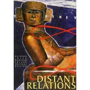 USED-Distant Relations: Cercanias Distantes, Clann I Gcein : Chicano, Irish, Mexican Art and Critical Writing by Richard Rodriquez (Paperback)