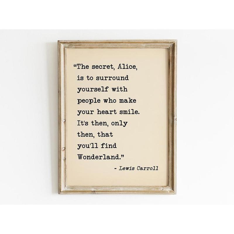 EVERY The Secret Alice Is To Surround Quote Alice In Wonderland Print, Nursery Decor, Kids Room Wall Art, Christmas Gift