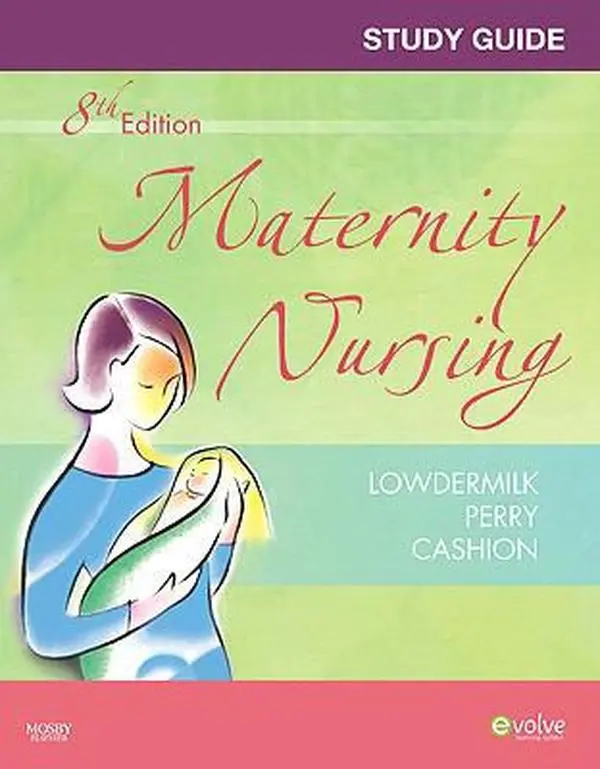 USED-Study Guide for Maternity Nursing by Deitra Leonard Lowdermilk RNC  PhD  FAAN (Paperback)