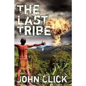 USED-The Last Tribe by Click, John (Paperback)