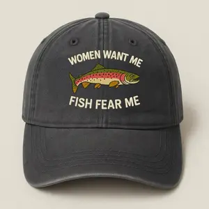 Women Want Me Fish Fear Me Hat, Funny Embroidered Dad Cap for Fisherman, Washed Baseball Hat, Father's Day Fishing Gift for Him