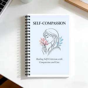 Self-Compassion Workbook, Healing Self-Criticism, Learning Self-Kindness, Psychological Self-Help Tool, Mental Health Practice Book