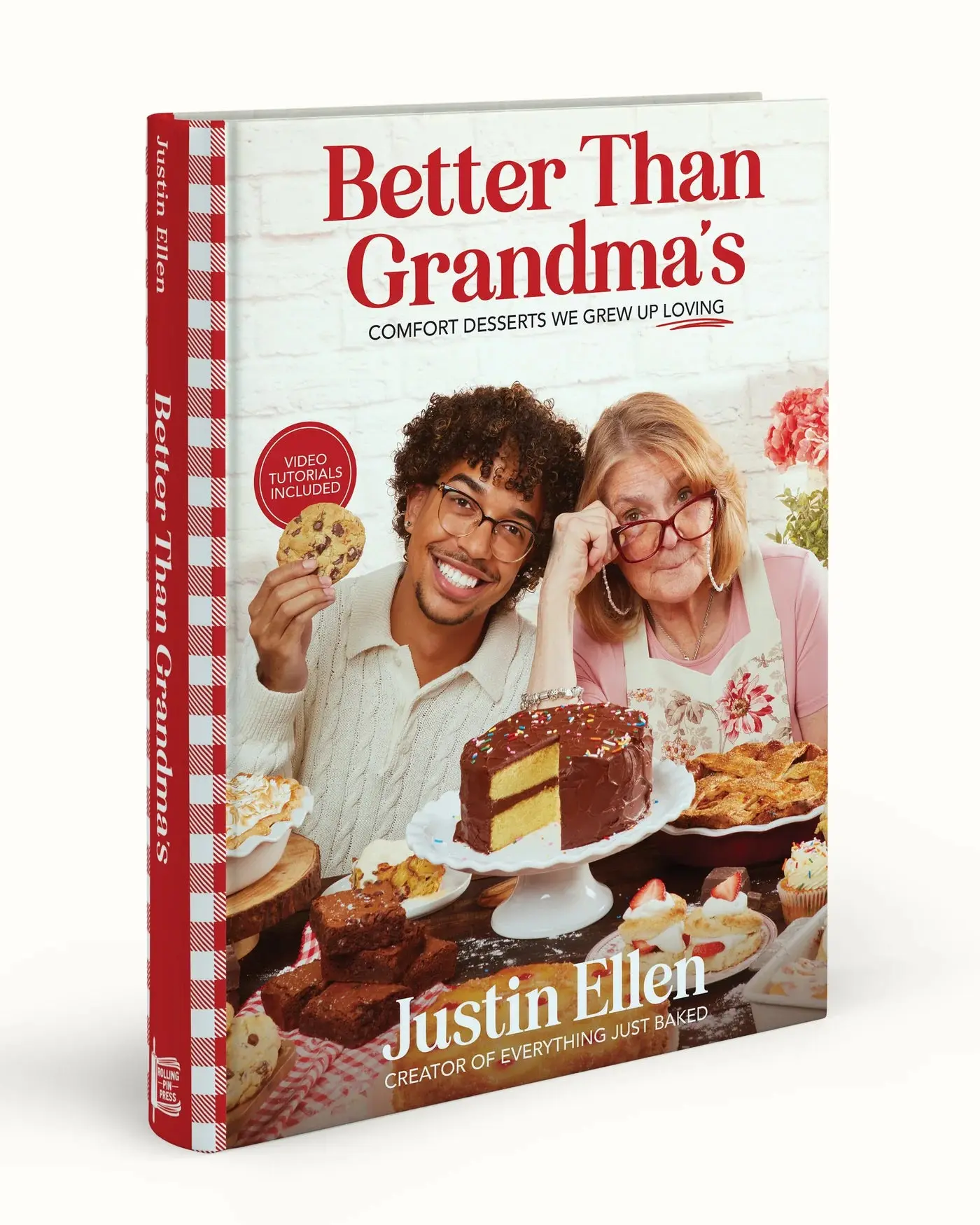 Baking & Dessert Cookbook – Better Than Grandma’s: Comfort Desserts We Grew Up Loving by Justin Ellen