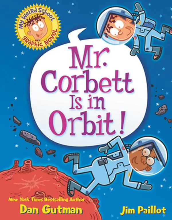 USED Book - My Weird School Graphic Novel: Mr. Corbett Is in Orbit!: A Graphic Novel by Gutman, Dan (Paperback) - english