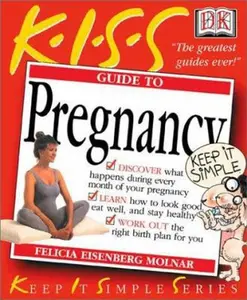 USED-KISS Guide to Pregnancy by DK Publishing (Paperback)
