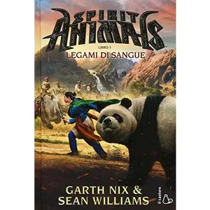 USED-Legami di sangue. Spirit animals by Garth Nix (Hardcover)