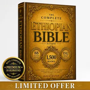 THE COMPLETE ETHIOPIAN BIBLE in English: Hardcover Deluxe Collector's Edition – 88 Original Printed Scriptures, Including Book of Enoch, Jubilees, & Sibylline Oracles. Comprehensive 1,500 Books Digital Archive.