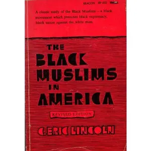 USED-The Black Muslims in America. by C. Eric Lincoln (Paperback)