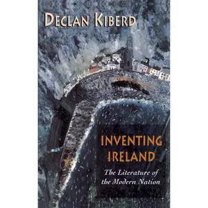 USED-Inventing Ireland: The Literature of the Modern Nation by Kiberd, Declan (Paperback)
