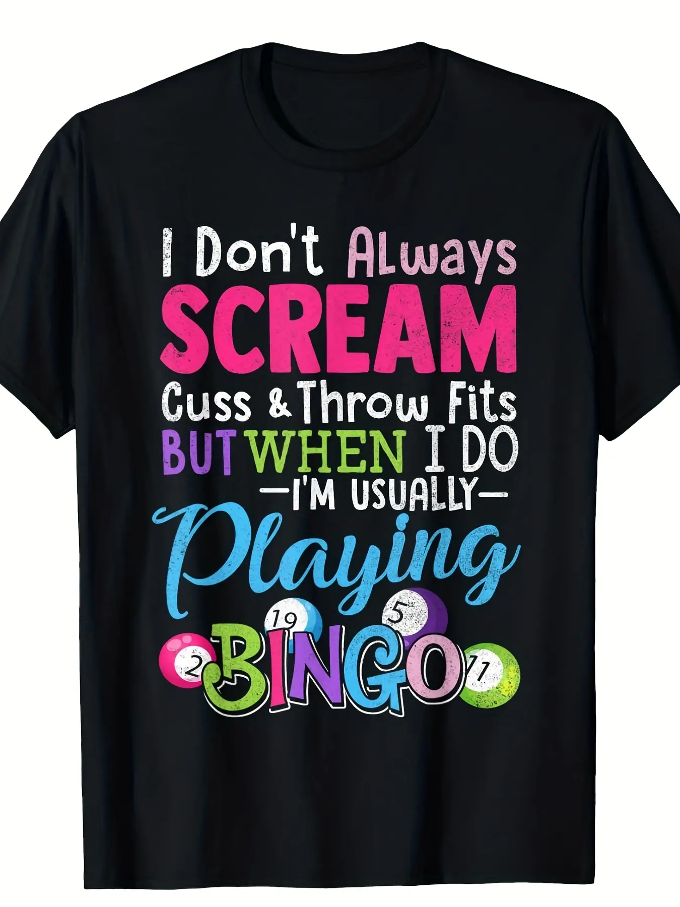 Bingo Shirt Don't Always Scream Playing Bingo Lucky Gift T-Shirt, Cotton Crew Neck Shirt for Men & Women, Soft Everyday Casual Wear & Themed Events T-Shirt, Allseason Apparel, Playful Design, Nonsheer Material Labour Day, PLUS SIZE