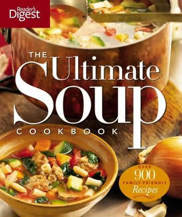 USED Book - The Ultimate Soup Cookbook: Over 900 Family-Favorite Recipes by Editors of Reader's Digest (Paperback) - english