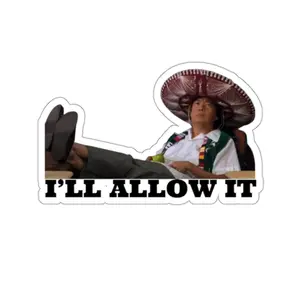 I'll allow it sticker, mr chow, community, funny stickers, meme sticker