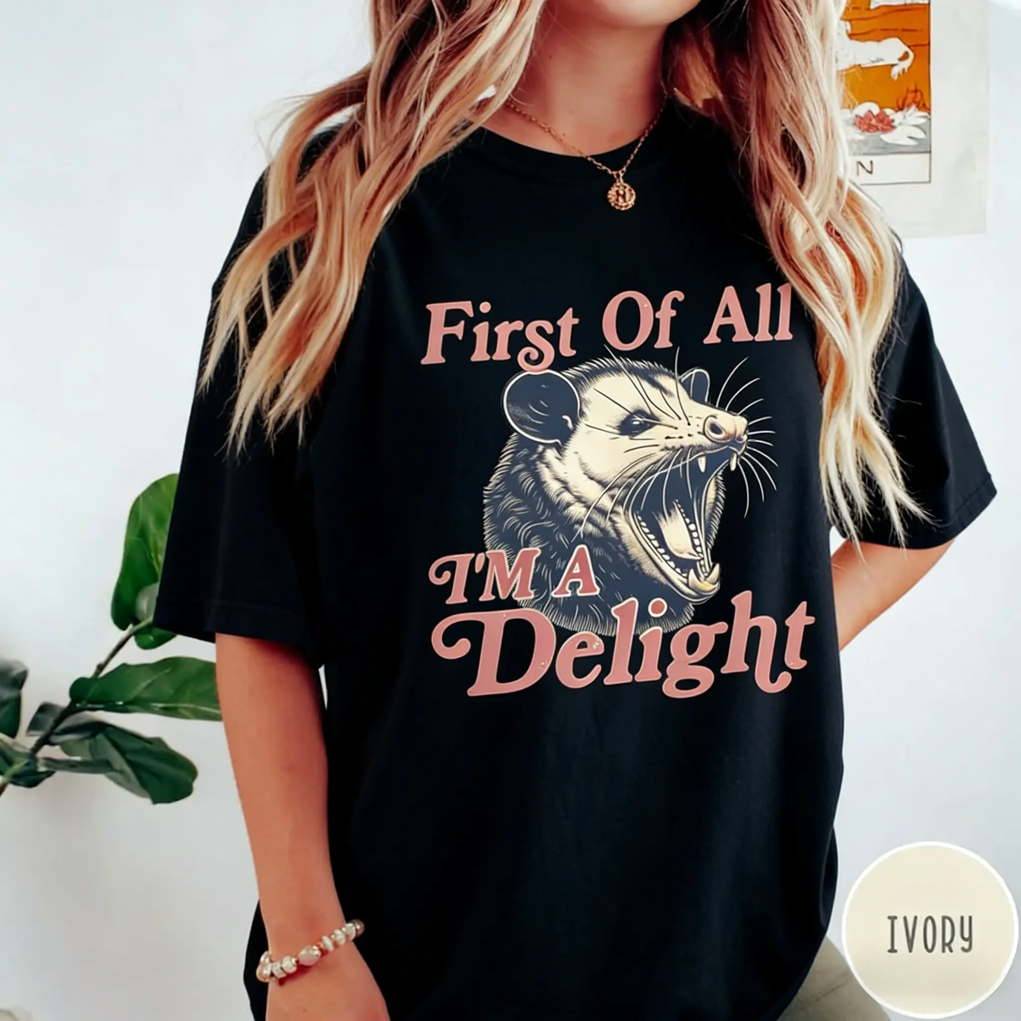 Women's Cotton Casual Round Neck Printed Opossum T-Shirt - "First Of All I'm A Delight" Sarcastic Meme Gift, Funny Edgy Retro Fashion Top for Animal Lovers, Tshirt