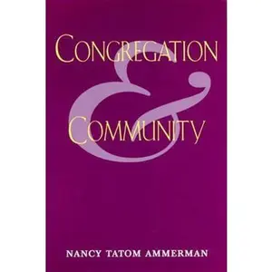 USED-Congregation and Community by Ammerman, Nancy (Paperback)
