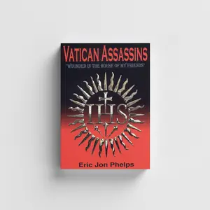 Vatican assassins wounded in the house of my friends by Eric Jon PhelpsEric Jon Phelps