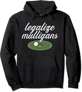 Legalize Mulligans Funny Team Golfer Golfing Group Party Pullover Hoodie - Lydiagarcia Shop 32B0C1Y1LRBB
