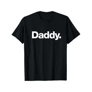 The Word Daddy A Design That Says Daddy T-Shirt Same Style for Men and Women 2026 Summer Short-sleeved Printed T-shirt 180G