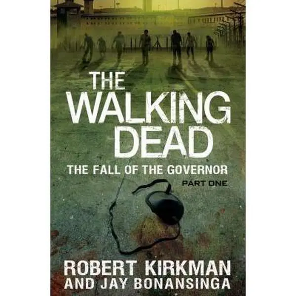 USED Book - The Walking Dead: The Fall of the Governor: Part One (The Walking Dead Series) by Robert Kirkman (Hardcover) - english