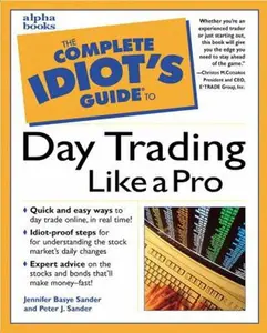 USED-The Complete Idiot's Guide to Daytrading Like a Pro by Peter J. Sander (Paperback)