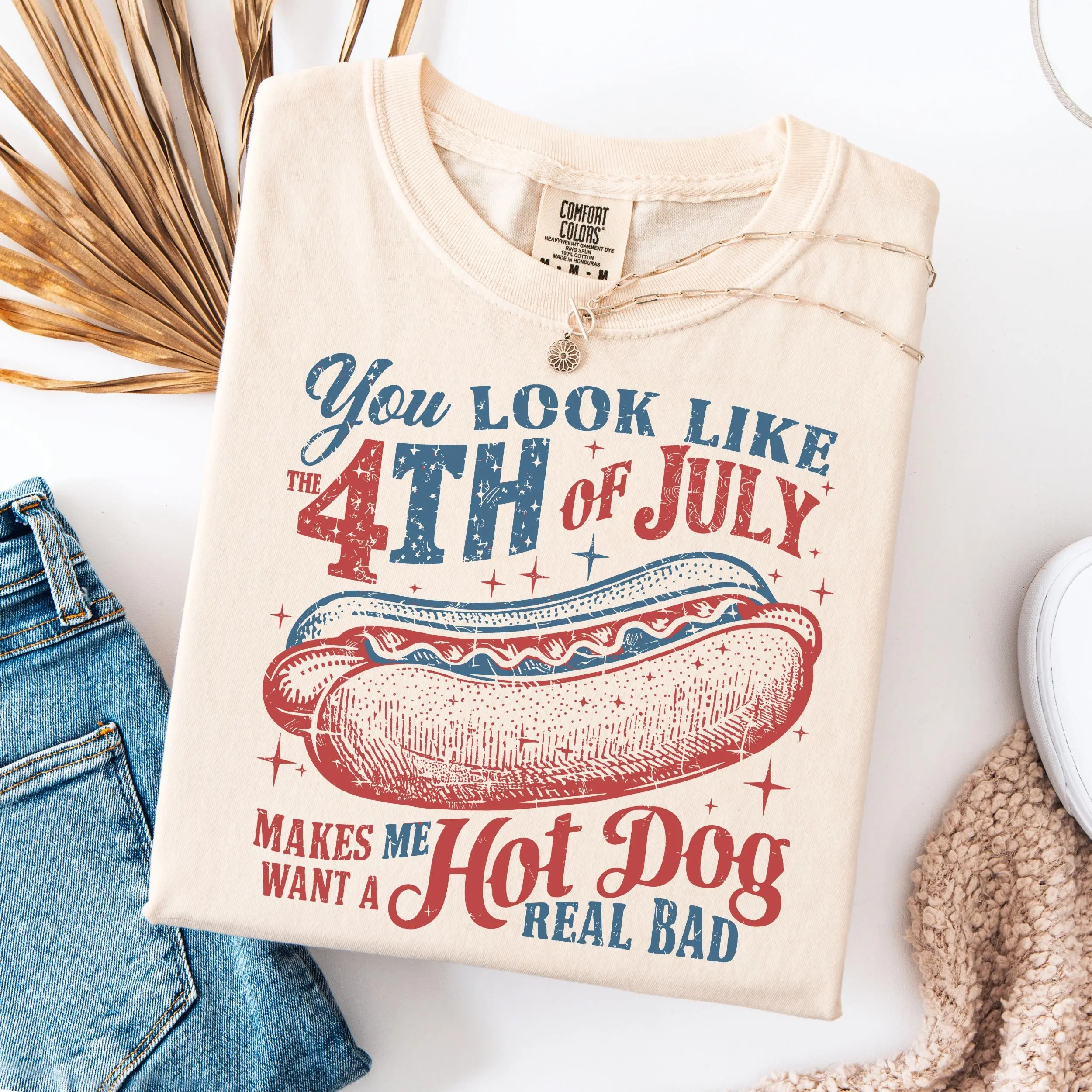 Comfort Colors You Look Like the 4th of July Shirt, Makes Me Want a Hot Dog Real Bad Tee, Funny Independence Day Graphic Shirt, Patriotic BBQ Party Apparel, Retro Americana Celebration Outfit, USA Pride Tee for Women & Men