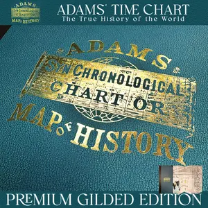Adams Chart of History 2.0 — Classic Gold Foil Edition | From Adam to the Founding Fathers, the Perfect America 250th Anniversary Gift | 23-Foot Biblical & World History Timeline | Premium Hardcover with Gold Foil Accents | 1776–2026