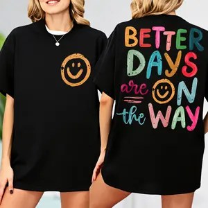 Better Days Are On The Way Comfort Colors T-shirt, Affirmations T-shirt, Motivational Gift, Positive Saying T-shirt, Mental Health Tee