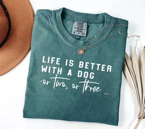 Comfort Colors Life is Better With A Dog Shirt, Dog Mom Tee, Dog Lover Gift, Veterinarian Shirt, Gift for Pet Lover