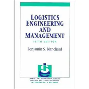 USED-Logistic Engineering and Management (5th Edition) by benjamin-s-blanchard (Hardcover)